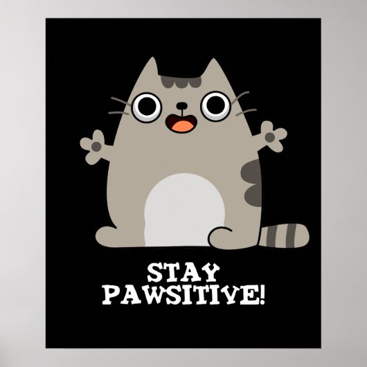 Poster Restez Paw-sitive Funny Chat Pun Dark BG (Devant)