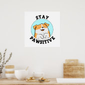 Poster Restez Pawsitive Funny Smiling Chien Pun (Cuisine)