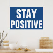 Poster Restez positif Motivationnel Bleu Blanc (Cuisine)