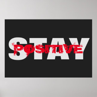 Poster Restez positif Motivationnel Gras Texte Moderne