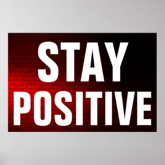Poster Restez positif Motivationnel Mur rouge