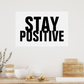 Poster Restez positif Motivationnel Noir Blanc (Cuisine)