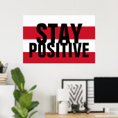 Poster Restez positif Motivationnel Rouge Noir Blanc (Bureau à domicile)