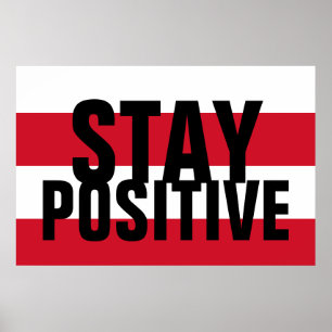 Poster Restez positif Motivationnel Rouge Noir Blanc