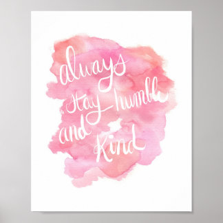 Poster Restez toujours humble et gentil 1