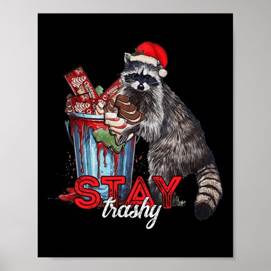 Poster Restez trashy Christmas Raccoon Xmas Trash Panda R (Devant)