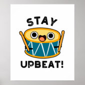Poster Restez Upbeat Funny Positive Drum Pun (Devant)