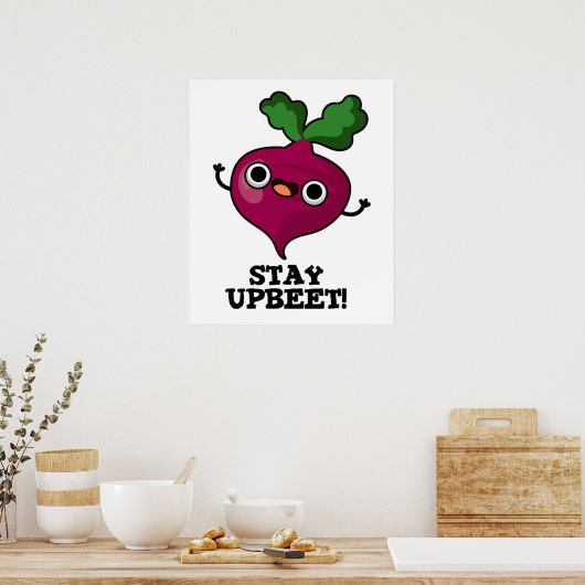 Poster Restez Upbeet Funny Veggie Beet Pun (Cuisine)