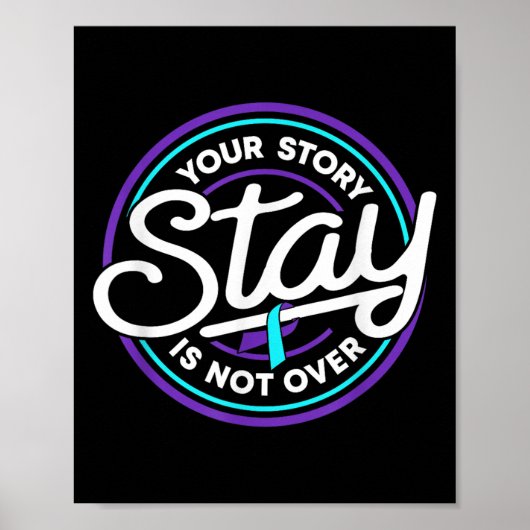 Poster Restez Votre Histoire N'est Pas Terminée Préventio (Devant)