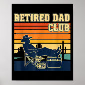 Poster Retired And Proud Retirement Dad Club New Member (Devant)