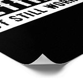 Poster Retired But Still Working - Funny Retirement Gag Q (Coin)