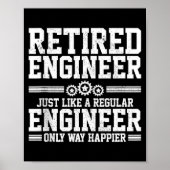 Poster Retired Engineer Engineering Funny Saying Retireme (Devant)