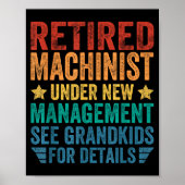 Poster Retired Machinist Under New Management For Grandfa (Devant)
