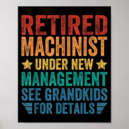 Poster Retired Machinist Under New Management For Grandfa (Devant)