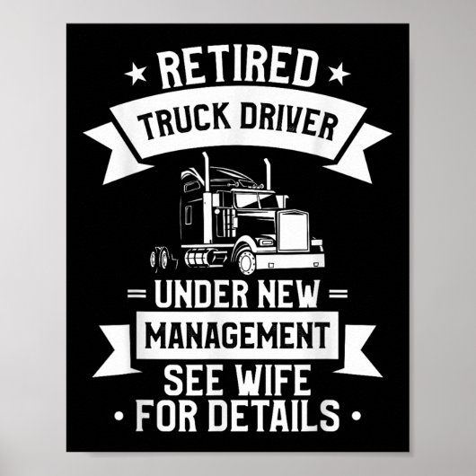 Poster Retired Truck Driver Funny Retirement Quote For A  (Devant)