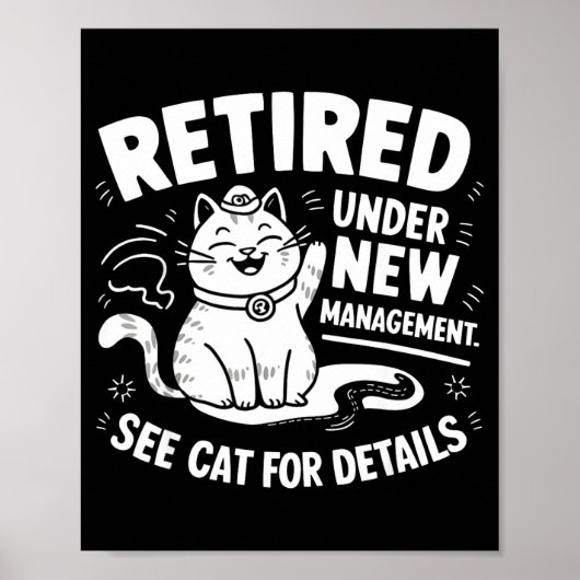 Poster Retired Under New Management - Funny Cat Retiremen (Devant)
