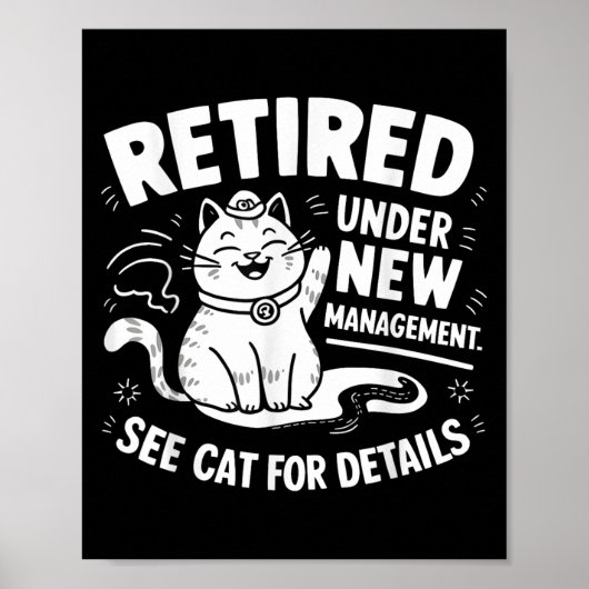 Poster Retired Under New Management - Funny Cat Retiremen (Devant)