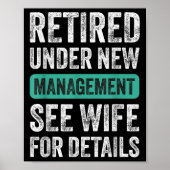 Poster Retired Under New Management, Funny Husband Humor (Devant)