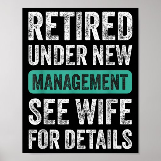 Poster Retired Under New Management, Funny Husband Humor (Devant)