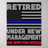 Poster Retired Under New Management Retirement Thin Blue  (Devant)