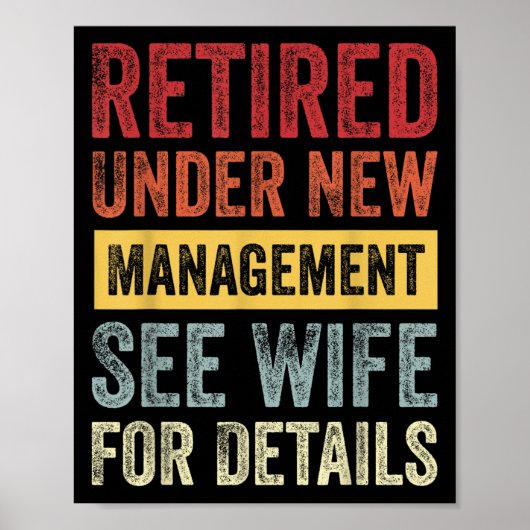 Poster Retired Under New Management See Wife For Details (Devant)
