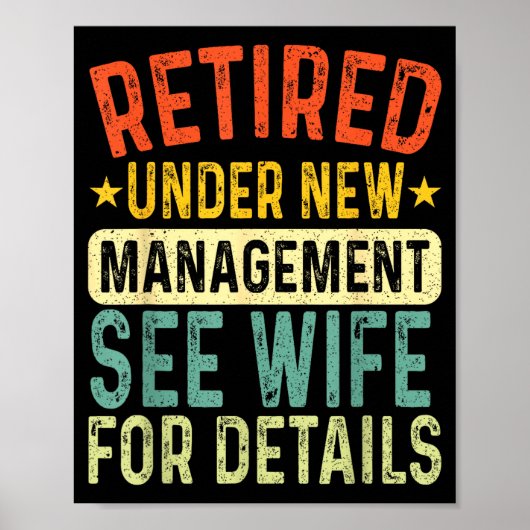 Poster Retired Under New Management See Wife For Details  (Devant)