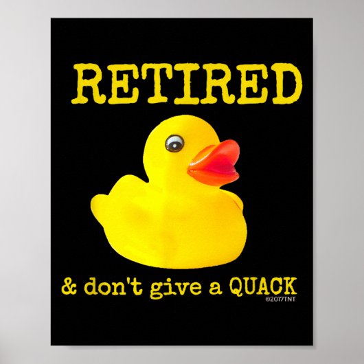 Poster Retirement Funny Retired I Don't Give A Quack Rubb (Devant)