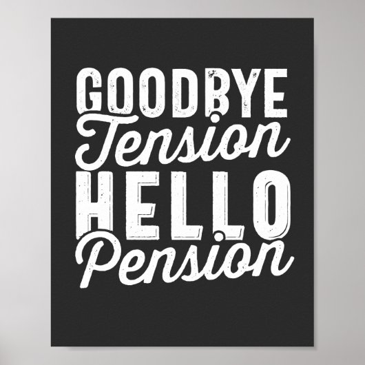 Poster Retirement Venin, Goodbye Tension Hello Pension (Devant)