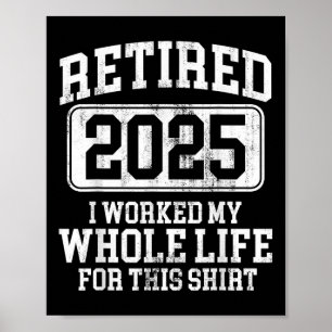 Poster Retraité 2025 Hommes Retraite T-shirt Humour femme