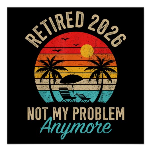 Poster Retraité 2026 plus mon problème À la retraite (Devant)