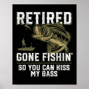 Poster Retraité Parti Pêcher Drôle Byss Pêche Pêcheur