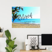 Poster Retraité...Vivre la Bonne Vie ! (Bureau à domicile)