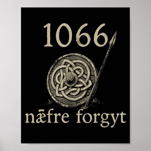 Poster Retro 1066 Naefre Forgyt Never Forget Viking Engla (Devant)