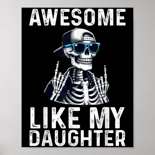 Poster Retro Awesome Like My Daughter Funny Dad Parents D (Devant)