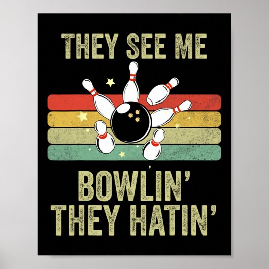 Poster Retro Bowling Ils me voient jouer au bowling, ils (Devant)