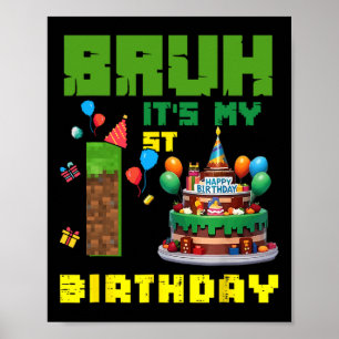 Poster Retro Bruh C'est Mon 1er Anniversaire Gâteau Pixel