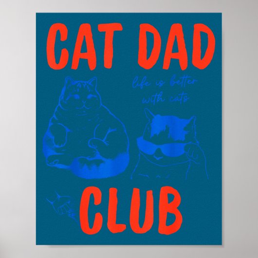 Poster Retro Cat Dad Club Life Is Better With Cats Funny  (Devant)