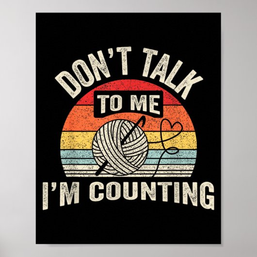 Poster Retro Don't Talk To Me I'm Counting Crochet Croche (Devant)