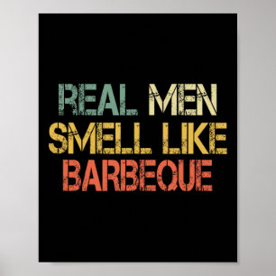 Poster Retro drôle BBQ Grillades Les vrais hommes sentent
