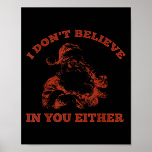 Poster Rétro drôle Père Noël Je ne crois pas en toi Ei