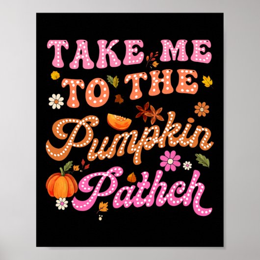 Poster Retro Emmenez-Moi À Citrouille Patch Flowers Fall (Devant)