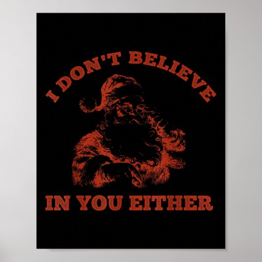 Poster Retro Funny Santa Clause I Don't Believe In You Ei (Devant)