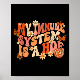 Poster Rétro groovy mon système immunitaire est un papill