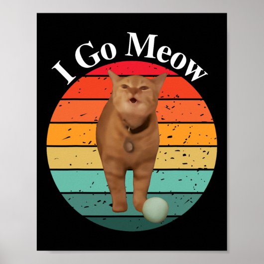 Poster Retro I Go Meow Funny Chat chanter mème (Devant)