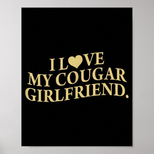Poster Retro I Love My Cougar-girlfriend Funny Boyfriend  (Devant)