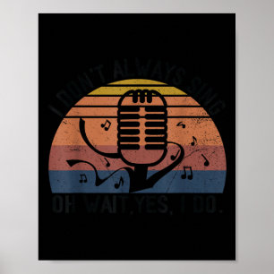 Poster Rétro je ne chante pas attends si je fais du théât