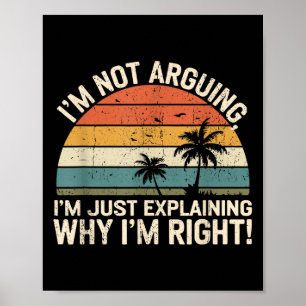 Poster Rétro Je ne discute pas, j'explique juste pourquoi