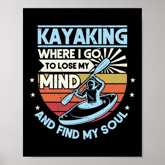 Poster Retro Kayaking Où Je Vais Perdre Mon Esprit Et Tro (Devant)