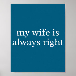 Poster Rétro ma femme a toujours raison drôle relations m