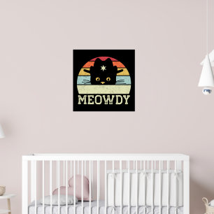 Poster Retro Meowdy Chat Mème Drôle Cowboy Chat Cadeaux C